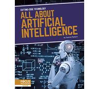 All About Artificial Intelligence (Cutting-Edge Technology Set 2)