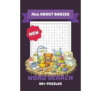 All About Babies Word Search: Funny Big Word Search Books For Adults, Senior, Puzzles Book For Anxiety Relief And Relaxation, 50+ Puzzles ...