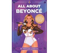 All About Beyoncé: Fun Facts About Every Era, Inspiring Quotes, Journal Pages, And More!