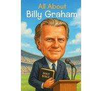 All About Billy Graham (The All About Books)