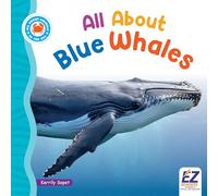 All about Blue Whales (All about Animals: In the Sea)