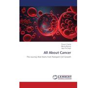 All About Cancer: The Journey that Starts from Rampant Cell Growth