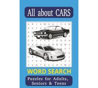 All About Cars Word Search Puzzle Book: Word Searches with Easy to Read Print About Cars, Wheels, Bumpers and More I 6x9 inches, 110 pages I 50+ Puzzles...Gift for Vacations, Holidays and Free Times