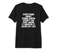 All About Chemo Chupa Except... Camiseta Funny Cancer Camiseta Premium