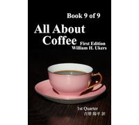 All About Coffee（翻訳版） Book 9 of 9: 1st edition