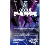 All About Dance: Jaw-dropping Fun Facts and Trivia Book About Dance