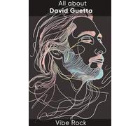 All about David Guetta (Vibe Rock)