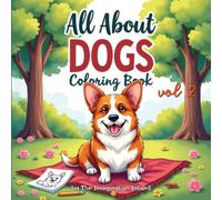 All About Dogs Coloring Book: Volume 2