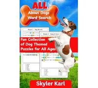 All About Dogs Word Search: Fun Collection of Dog Themed Puzzles for All Ages
