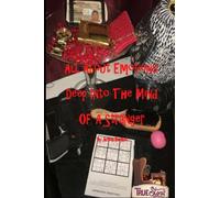 All About Emotions: Deep Into The Mind Of A Stranger (Volume 1)