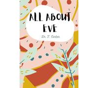 All About Eve: An 8-week journey devotional discovering truth, choices, courage, God's love through the story of Eve (Women of the Bible)
