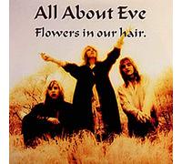 All About Eve - Flowers In Our Hair