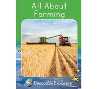 All about Farming: Fluency Launch (Red Rocket (Tm) Readers Decodable Explorers)