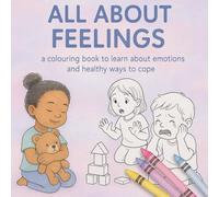 All About Feelings: a coloring book to learn emotions and healthy ways to cope (Lessons For Littles)