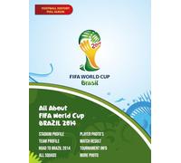 All About FIFA World Cup Brazil 2014: Where Passion Meet Destiny in Brazil (FIFA World Cup Album Memories)