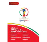 All About FIFA World Cup Korea-Japan 2002 (FIFA World Cup Album Memories)