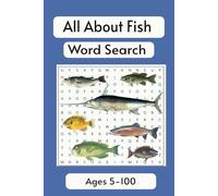 All About Fish Word Search Puzzle Book: Easy-to-Read Print About Fish, Fishing, Aquatic Creatures, and More | 6x9 Inches, 110 Pages | 50+ Puzzles - Perfect Gift for Vacation, Holidays, and Down Time