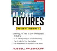 All About Futures: The Easy Way to Get Started: The Easy Way to Get Started, 2nd Edition (All About Series)