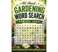 All About Gardening Word Search: A Fun Puzzle Book for Plant and Nature Lovers (All About... Word Search Series)