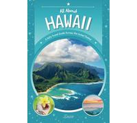 All About Hawaii: A Kid's Travel Guide Across the United States!