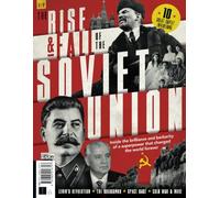 All About History Rise & Fall of the Soviet Union: Discover how a bloody revolution led to the birth of a superpower that would change the world.