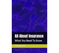 All About Insurance: What You Need To Know