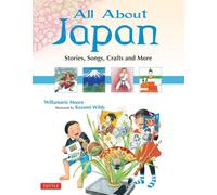 All About Japan: Stories, Songs, Crafts and More