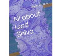 All about Lord Shiva