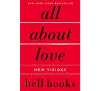 All About Love: New Visions: 1 (Love Song to the Nation, 1)