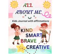All About Me: Kids Gratitude Journal and planner with 100 affirmations