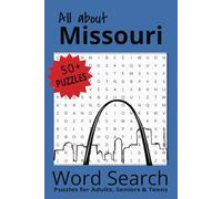 All About Missouri Word Search Puzzle Book: Word Searches with Easy to Read Print about the state of Missouri | 6x9 inches, 110 pages | 50+ Puzzles...Gift for Vacations, Holidays and Free Time