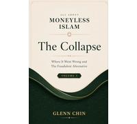 ALL ABOUT MONEYLESS ISLAM: THE COLLAPSE