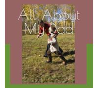 All About My Dad: A Special Father's Day Gift