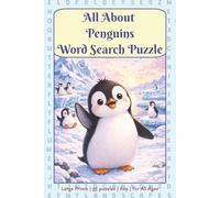 All About Penguins Word Search Puzzle Book: penguins word search puzzle book | 6x9 Portable Size | 110 pages | 55 Puzzles | All Ages