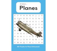 All About Planes Word Search Puzzle Book: Word Searches with Easy to Read Print about Planes, Transport, Cargo and More | 6x9 Inches, 110 pages | 50+ ... for Christmas, Birthdays and Thanksgiving