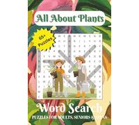 All About Plants Word Search: Word Searches with Easy to Read Print about All Things Vegetation, Flowers, Plant Biology and More! | 136 Pages, 6x9 ... Gift for Vacation, Free Time, and Relaxation.