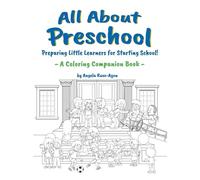 All About Preschool Companion Coloring Book: Preparing Little Learners for Starting School! (Diverse and Multicultural)