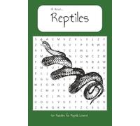 All About Reptiles Word Search Puzzle Book: Word Searches with Easy to Read Print about Reptiles, Snakes, Nature and More | 6x9 Inches, 110 pages | ... for Christmas, Birthdays and Thanksgiving