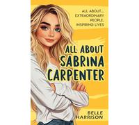 All About: Sabrina Carpenter