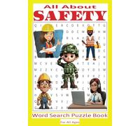 All About Safety Word Search Puzzle Book: A Word Find Puzzle Book About Safety Words and Terms. 6x9 Inches, 50+ Puzzles, 110 Pages. Great for Gifts, Downtime, Travel, and Wait Times.