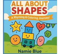 All About Shapes: A Rhyming & Coloring Journey!