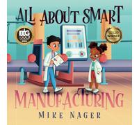 All About Smart Manufacturing