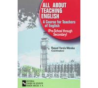 All About Teaching English: A course for teachers of english (Pre-school through secondary) (Libro Técnico)