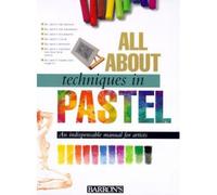 All about Techniques in Pastel (All about Techniques Art) (Hardback) - Common