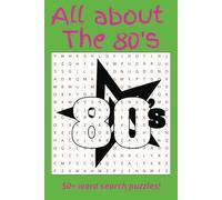 All About the 80's Word Search Book: Take a trip down memory lane ("All About the" Decades series)