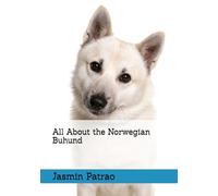 All About the Norwegian Buhund (All About the Breed)