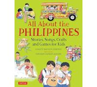 All About the Philippines: Stories, Songs, Crafts and Games for Kids (All About...countries)