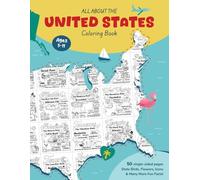 All About the United States: Coloring & Activity Book for Kids Ages 5-11, Learn All 50 States with Maps, Capitals, Flags, Landmarks & Fun Facts