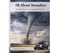 All About Tornadoes Ages 8-12 years (Spark and Focus Learning Packs)