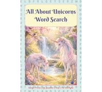All About Unicorns Word Search: Easy-to-Read Large Print Word Searches | 6X9 inches, 110 pages | 55 Puzzles | All Ages (Word Search Puzzle Book)